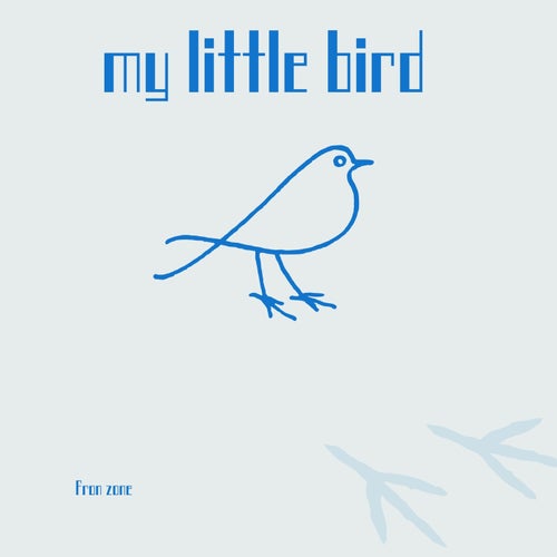 My Little Bird