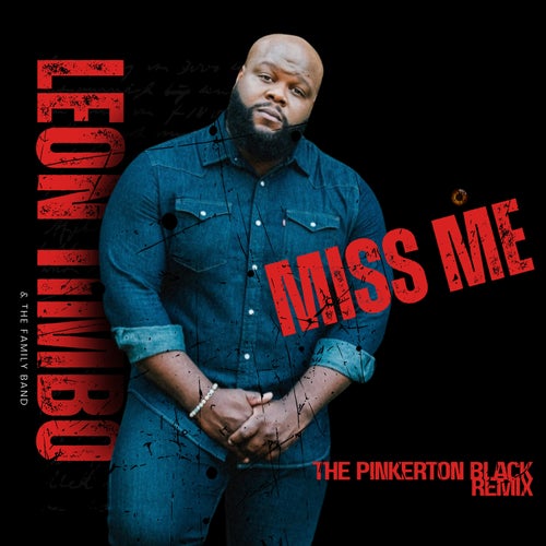 Miss Me (The Pinkerton Black Remix)