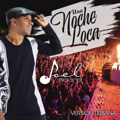 Una Noche Loca (Reggaetón) (SALSA FUSIÓN)