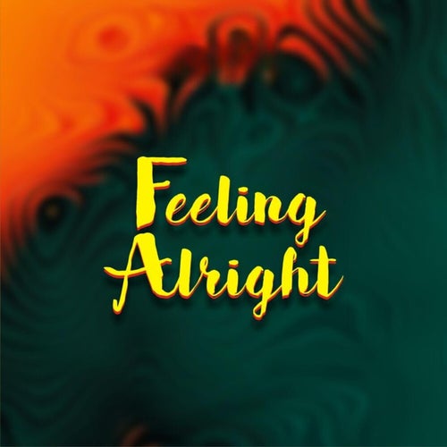 Feeling Alright