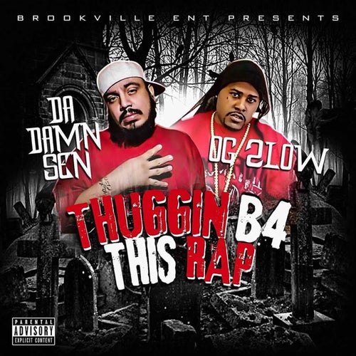 Thuggin B4 This Rap (feat. OG Slow)