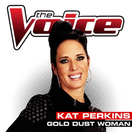 Gold Dust Woman (The Voice Performance)