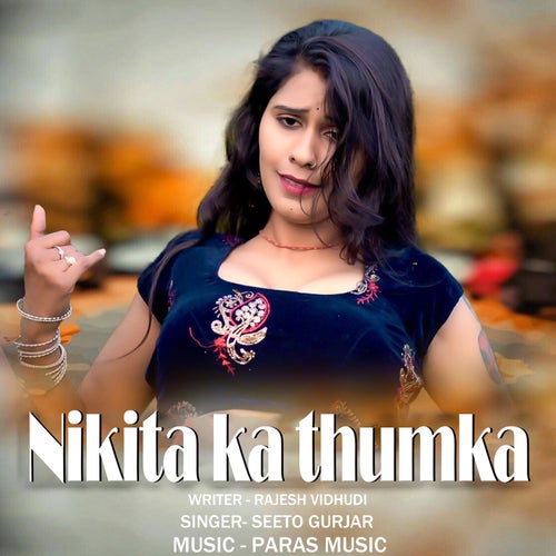 Nikita Ka Thumka