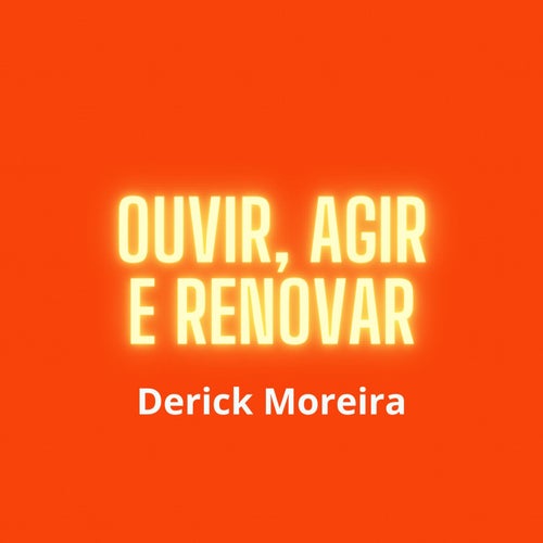 Ouvir, Agir e Renovar