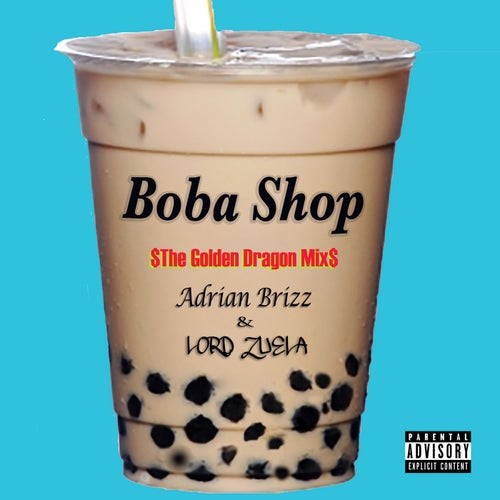 Boba Shop (The Golden Dragon Mix)
