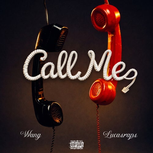 Call Me (feat. Wang!)