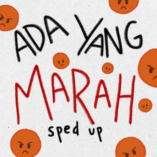 Ada Yang Marah (Sped Up)