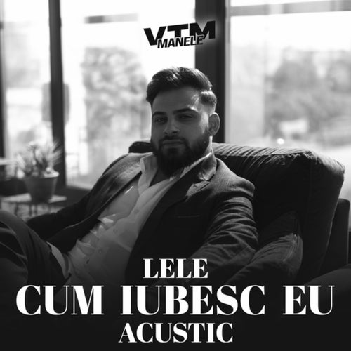 Cum iubesc eu (Acustic)