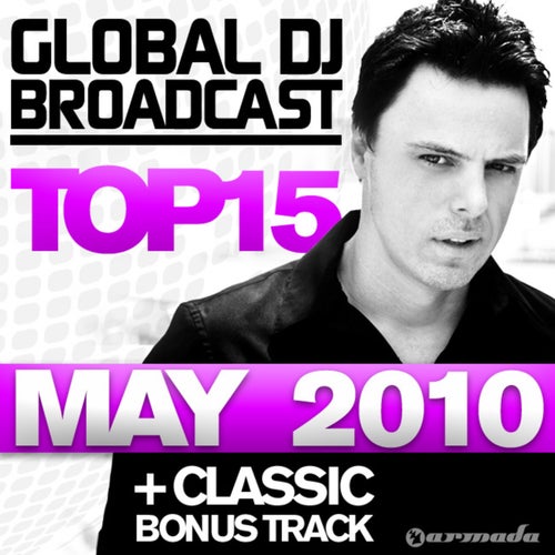 Global DJ Broadcast Top 15 - May 2010