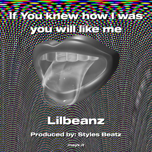 If You knew how I was you will like me