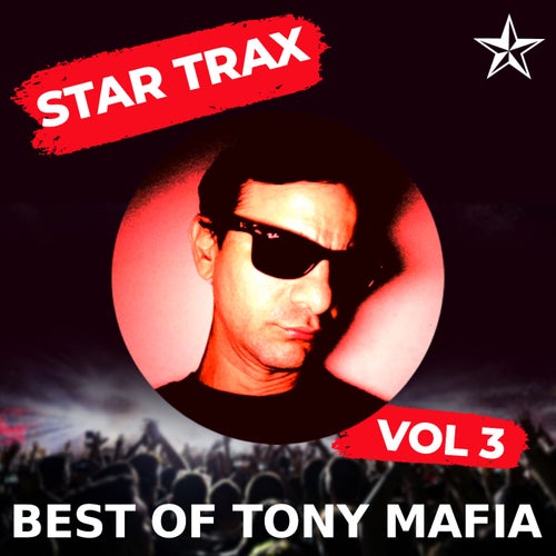 Best Of Tony Mafia Vol 3