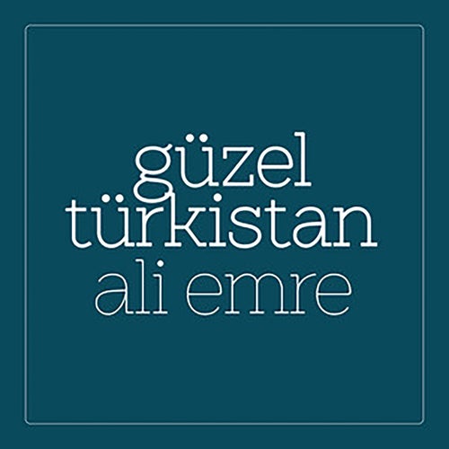 Güzel Türkistan