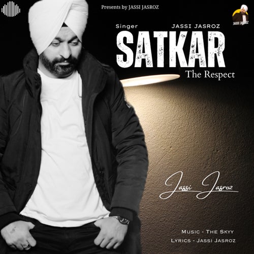Satkar The Respect