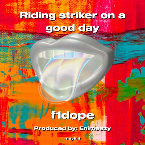 Riding striker on a good day