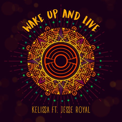 Wake Up and Live  (feat. Jesse Royal)