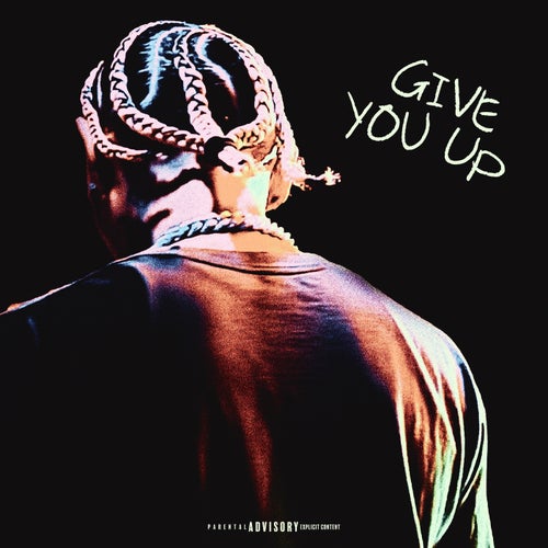 Give You Up