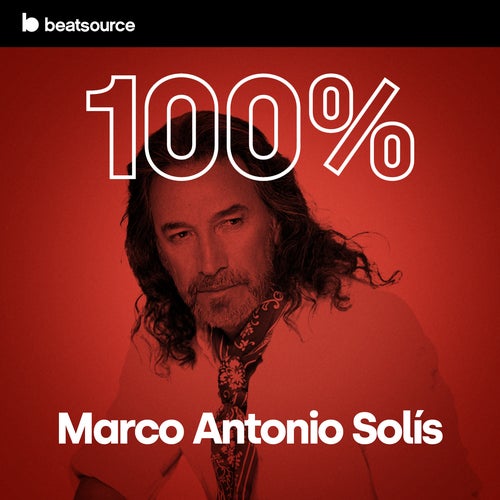 100% Marco Antonio Solis playlist