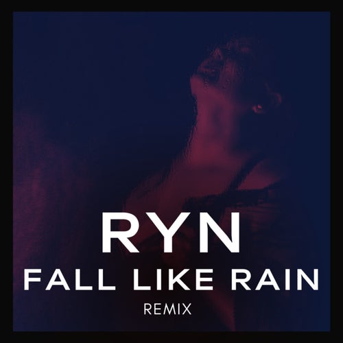 Fall Like Rain