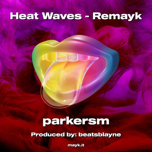 Heat Waves - Remayk
