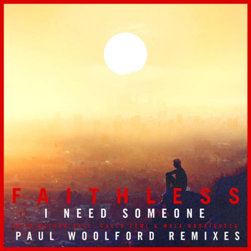 I Need Someone (Paul Woolford Remixes)