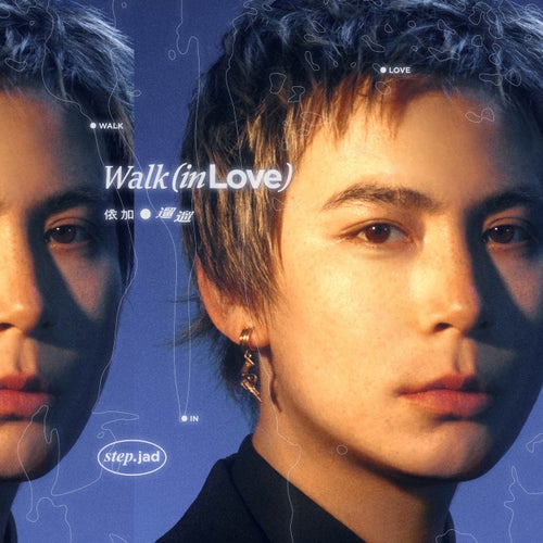 Walk in Love