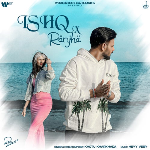 Ishq X Ranjha