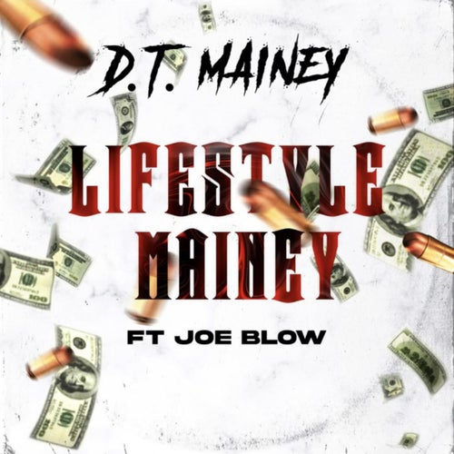 Lifestyle Mainey (feat. Joe Blow)