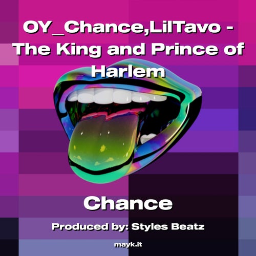 OYChance LilTavo - The King and Prince of Harlem