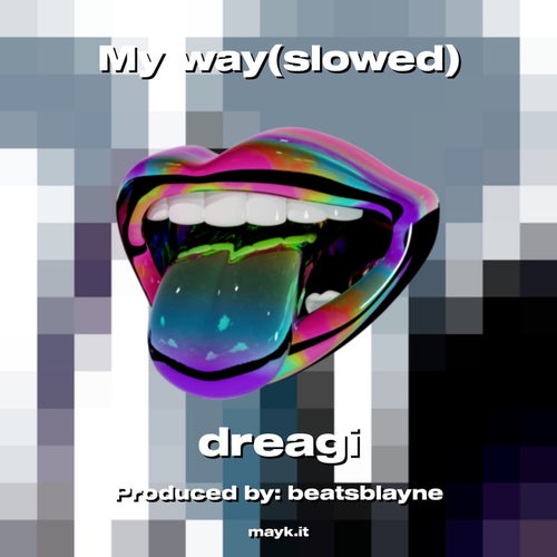 My way(slowed)