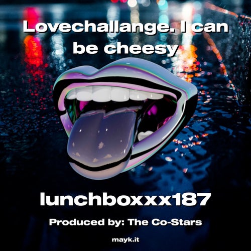 Lovechallange.  I can be cheesy