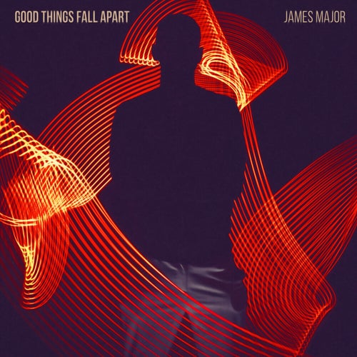 Good Things Fall Apart