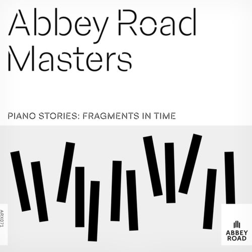 Abbey Road Masters: Piano Stories - Fragments in Time