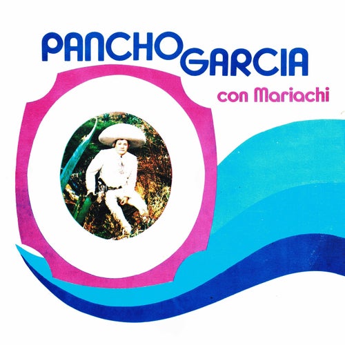 Pancho Garcia con mariachi