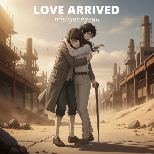 Love Has Come