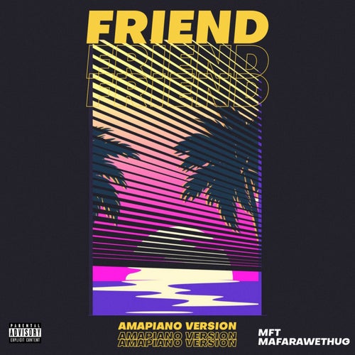 Friend (Amapiano Version)