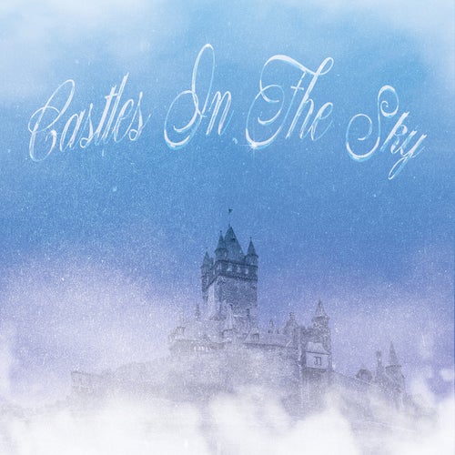 Castles In The Sky