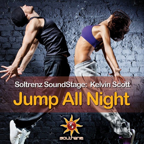 Soltrenz SoundStage: Jump All Night (Extended Mixes)