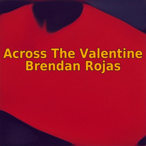 Across The Valentine