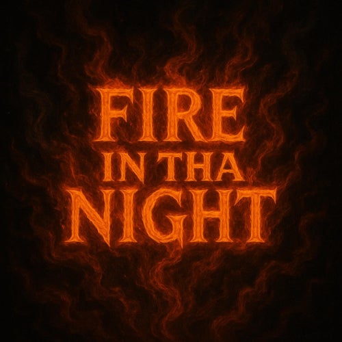 Fire In Tha Night