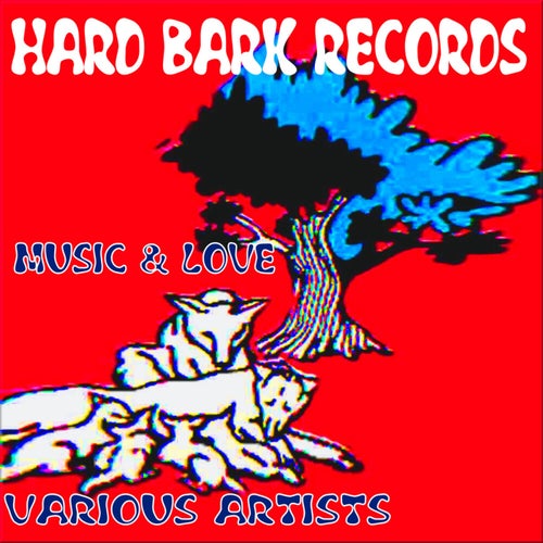 Hard Bark Records Music & Love