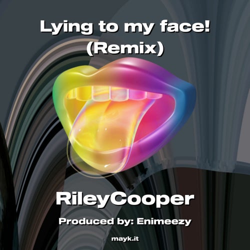 Lying to my face!