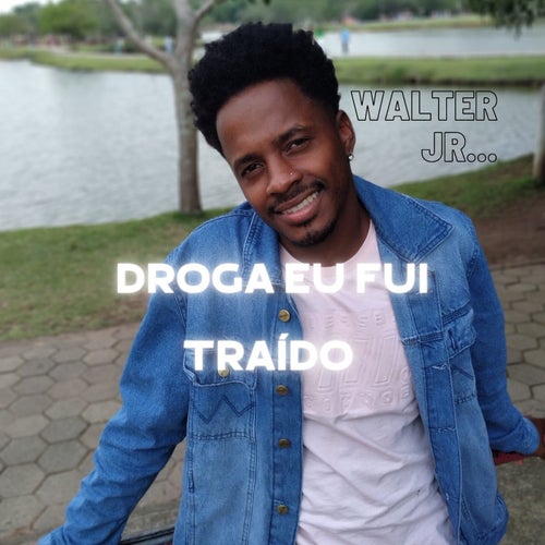 Droga Eu Fui Traído