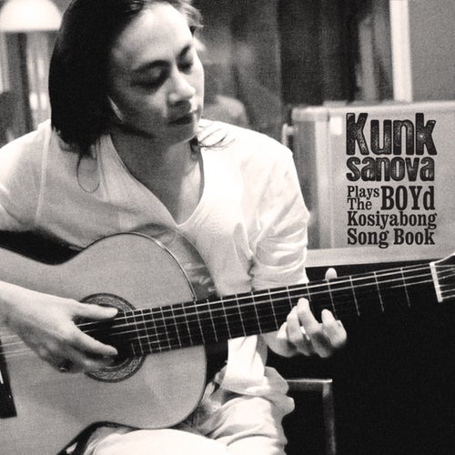 Kunksanova Plays The BOYd Kosiyabong Song Book