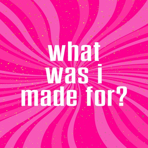What Was I Made For? (Lo-Fi Instrumental)