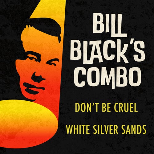 Don't Be Cruel / White Silver Sands (Rerecorded Version)