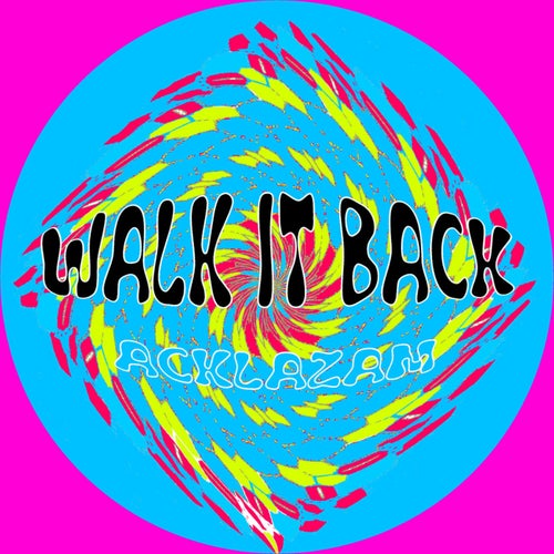Walk It Back