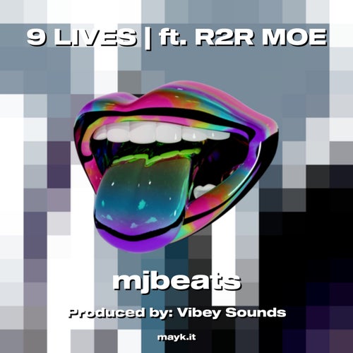 9 LIVES | ft. R2R MOE