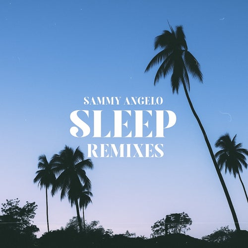 Sleep (Remixes)