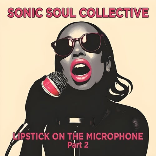 Lipstick On The Microphone (Part 2)