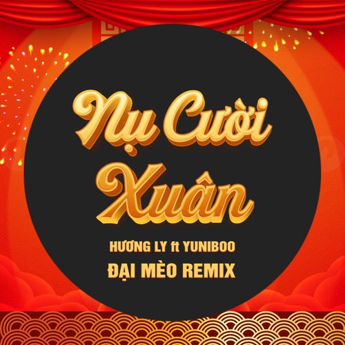 Nụ Cười Xuân (Đại Mèo Remix)
